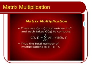 Matrix Multiplication