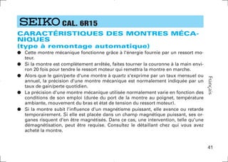 CAL. 6R15
                 CARACTÉRISTIQUES DES MONTRES MÉCA-
                 NIQUES
                 (type à remontage a...