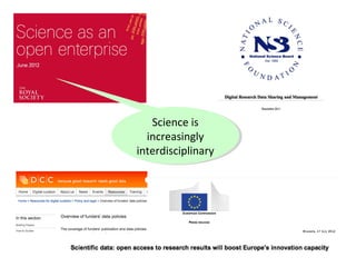Science is
      Science is
   increasingly
    increasingly
interdisciplinary
 interdisciplinary
 