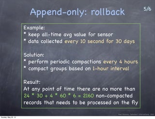 5/6
                       Append-only: rollback
                     Example:
                     * keep all-time avg va...