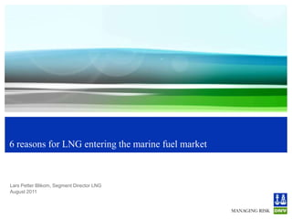 6 reasons for LNG entering the marine fuel market 