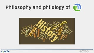Philosophy and philology of
 