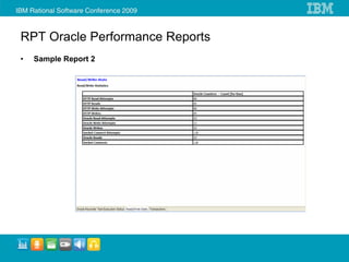 RPT Oracle Performance Reports
•   Sample Report 2
 