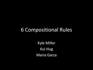 6 Compositional Rules
 