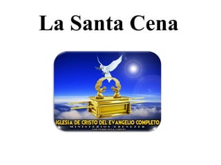 La Santa Cena   