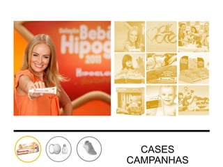 CASES
CAMPANHAS

 