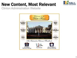 New Content, Most Relevant
Clinton Administration Website




                                 18
 