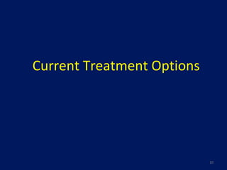 Current Treatment Options 