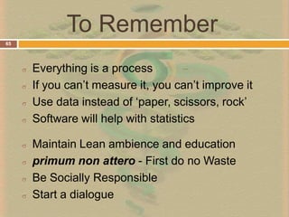 Lean Six Sigma32Structured methodologies for sustained process improvement