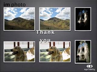 im photo




           Thank
            you
 