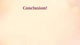 Conclusion!
 