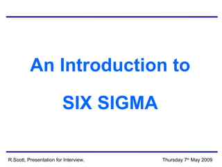 An Introduction to SIX SIGMA 