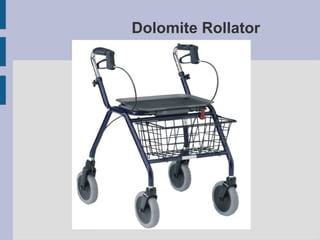 Dolomite Rollator
 