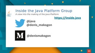 https://inside.java
@java
@denis_makogon
@denismakogon
 