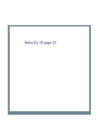 Solve Ex 1E page 23
 