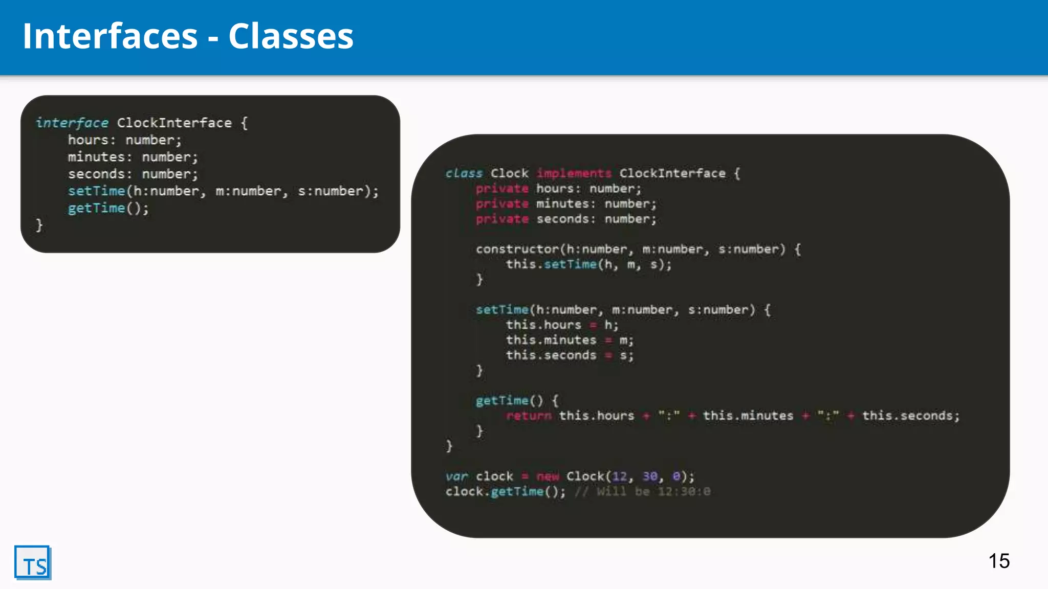 Interfaces - Classes
15
 