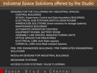 Project Selections 
ARCHITECTURE 
• 50 Acre township development MLP (Master Layout Plan) at Kasra,Indore 
• Lifestyle Apartment ‘Shreenivas Enclave’ at Tanjore for Shreenivas Promotors – 18,000 sft, 11 
units 
• Lifestyle Apartment ‘Kamadenu’ at Valasaravakkam for Vijay Associates 
• Lifestyle Apartment ‘NOOR’ at ECR for Janson Builders 
•Residential apartment ‘Madhura’ for Rajmani Builders , Chennai –28,000 SFT 
• Residential Apartment ‘KNL Enclave’ Karaikudi for KNL Promotors – 24,000 sft, 24 Units 
• Residential Apartment ‘Blossoms’ at Ramapuram for GM Constructions, Chennai 
• Independent Bungalow ‘Swarna’ Er. Rethinaswamy – 4,200 sft 
• Marriage Hall, Pillayarpatti, Karaikudi – 10,000 sft 
• “Juhi Villa” Residence of Mr.Sivakumar, at Chengalpet – 2,550 sft 
• Residential apartment at Choolaimedu for Isha Developers – 4 units , 3600 sft 
• “Charu villa” Residence of Mr. Pradeep at KK Nagar, Chennai – 3000 sft 
• Farmhouse at ECR for Mr. Annamalai & Family 
• ‘Sahana’ Independent Villa 
S p a c e S t u d i o C h e n n a i 
 