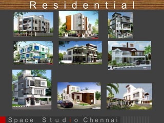 I N T E R I O R S 
S p a c e S t u d i o C h e n n a i 
 