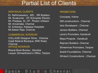 TRANSITIONS - FROM CONCEPT TO COMPLETION 
BEFORE CONCEPT SKETCH 
DETAIL SPECS 
3D simulation During work progress AFTER 
S p a c e S t u d i o C h e n n a i 
 