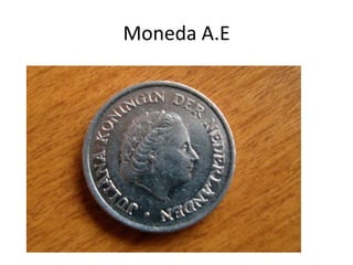 Moneda A.E
 