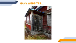 MANY WEBSITES…
 