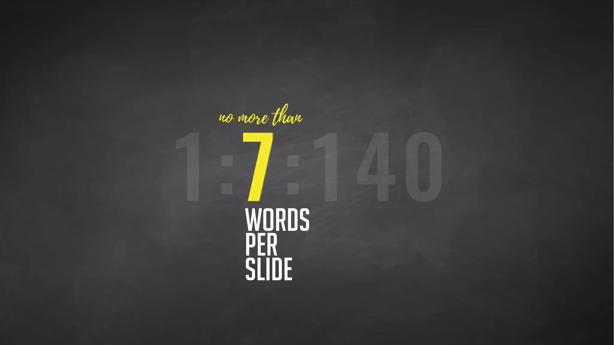 1:7:140140characters  
or less
 