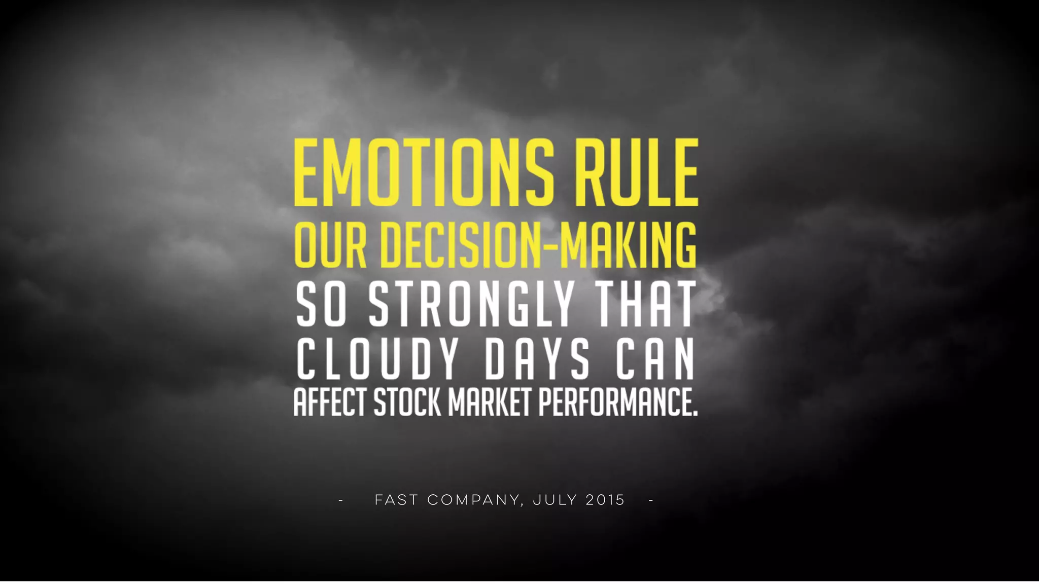 nobody
if logic alone
were enough,
would smoke.
 