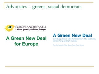 Advocates – greens, social democrats 