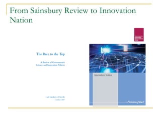 From Sainsbury Review to Innovation Nation 