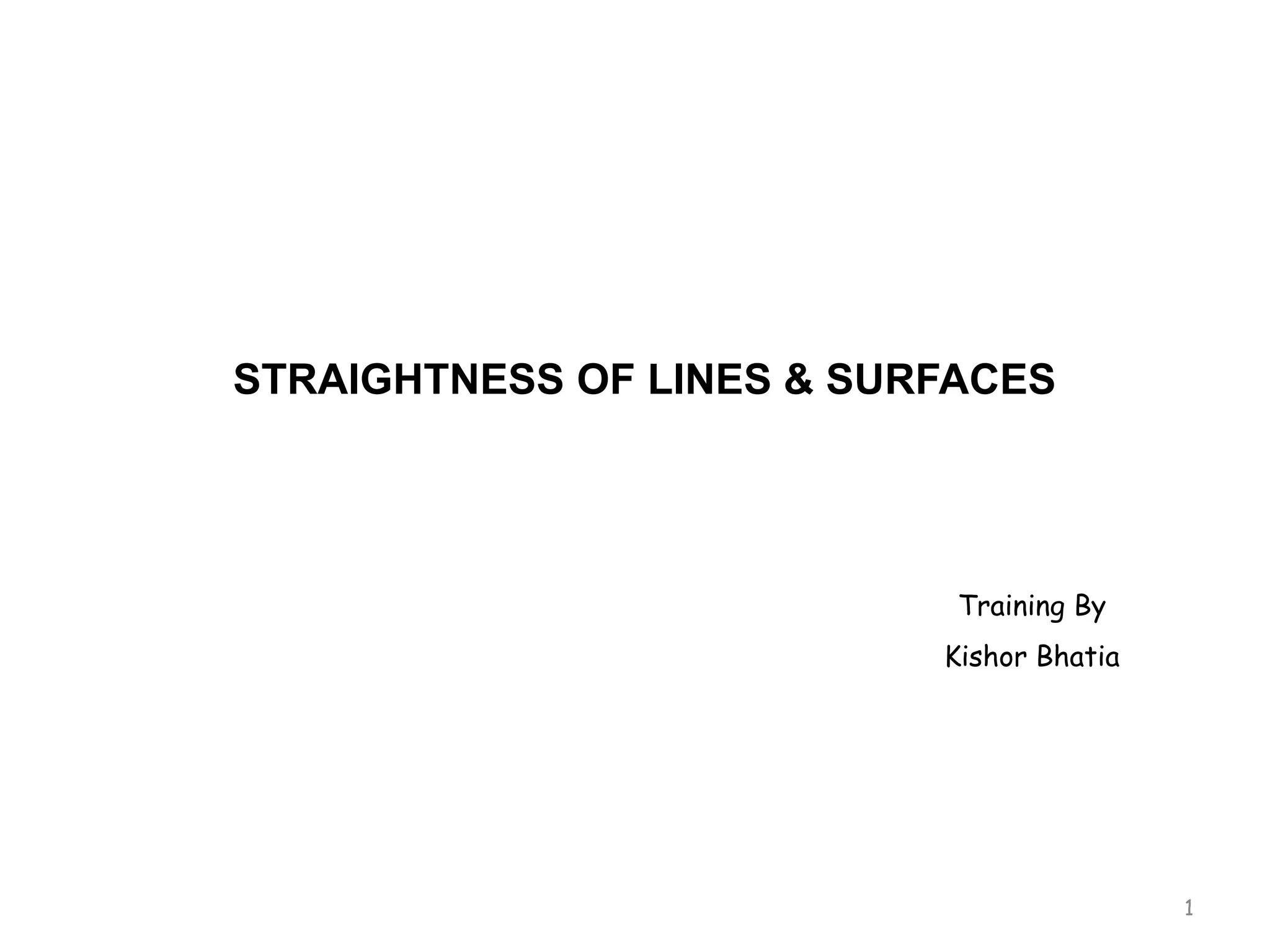 Straightness of lines & surfaces | PPTX