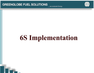 6S Implementation
,,,,we evaluate Energy
 