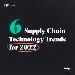 6 Supply Chain Technology Trends for 2022