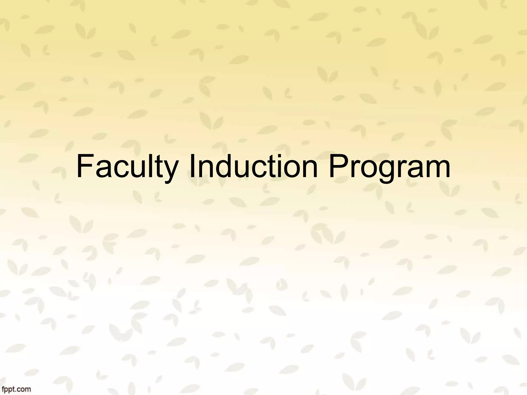 Faculty Induction Program
 