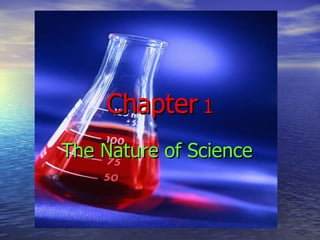 Chapter  1 The Nature of Science  