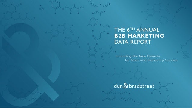 The 6th Annual B2b Marketing Data Report Unlocking The New Formula For Sales And Marketing Success The 6th Annual B2b Marketing Data Report Unlocking The New Formula For Sales And Marketing Success