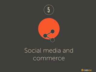 Social media and
commerce
 
