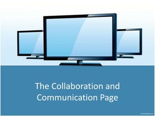 The Collaboration and Communication Page 