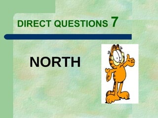DIRECT   QUESTIONS  7 NORTH 
