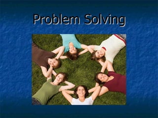 Problem Solving 