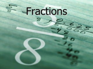 Fractions 