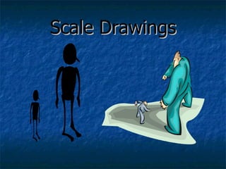 Scale Drawings 