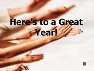 Here’s to a Great Year! 