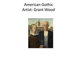 American Gothic
Artist: Grant Wood
 