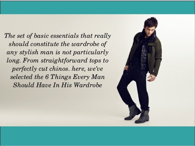 6 Things Every Man Should Have In His Wardrobe