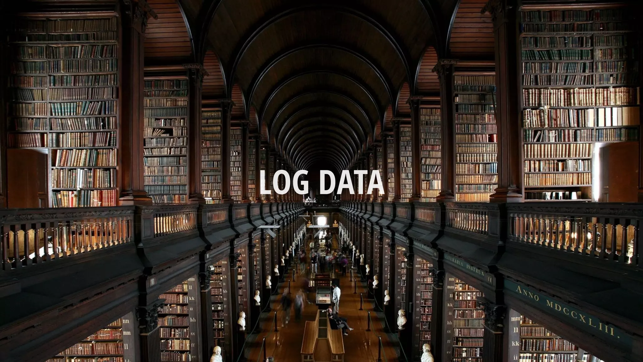 LOG DATA
 