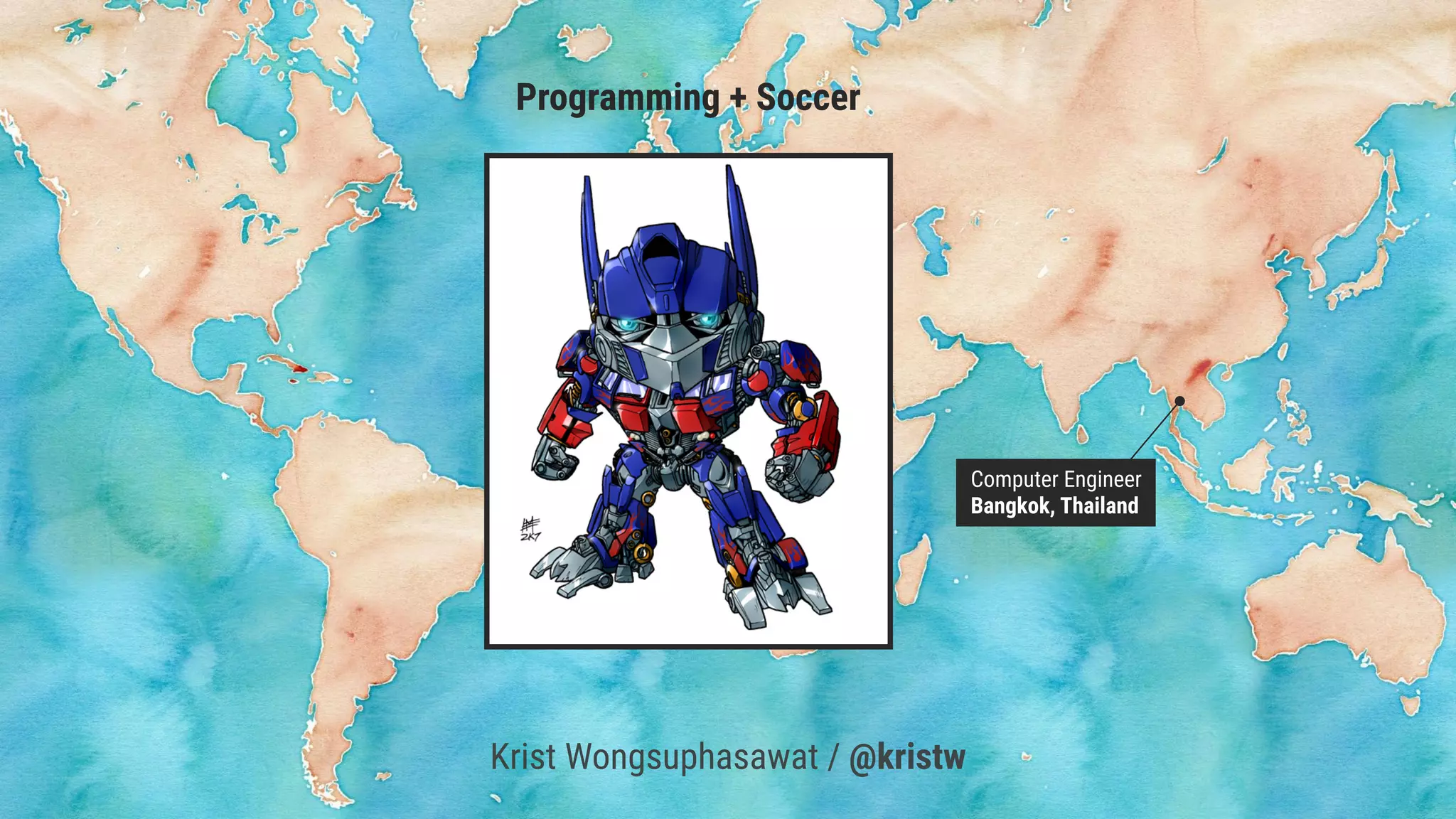 Programming + Soccer
Computer Engineer
Bangkok, Thailand
Krist Wongsuphasawat / @kristw
 