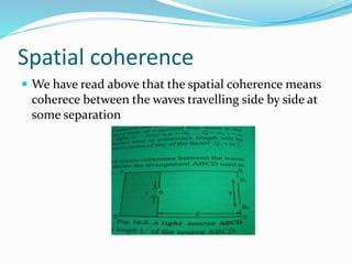spatial cohaence 6thsem | PPTX