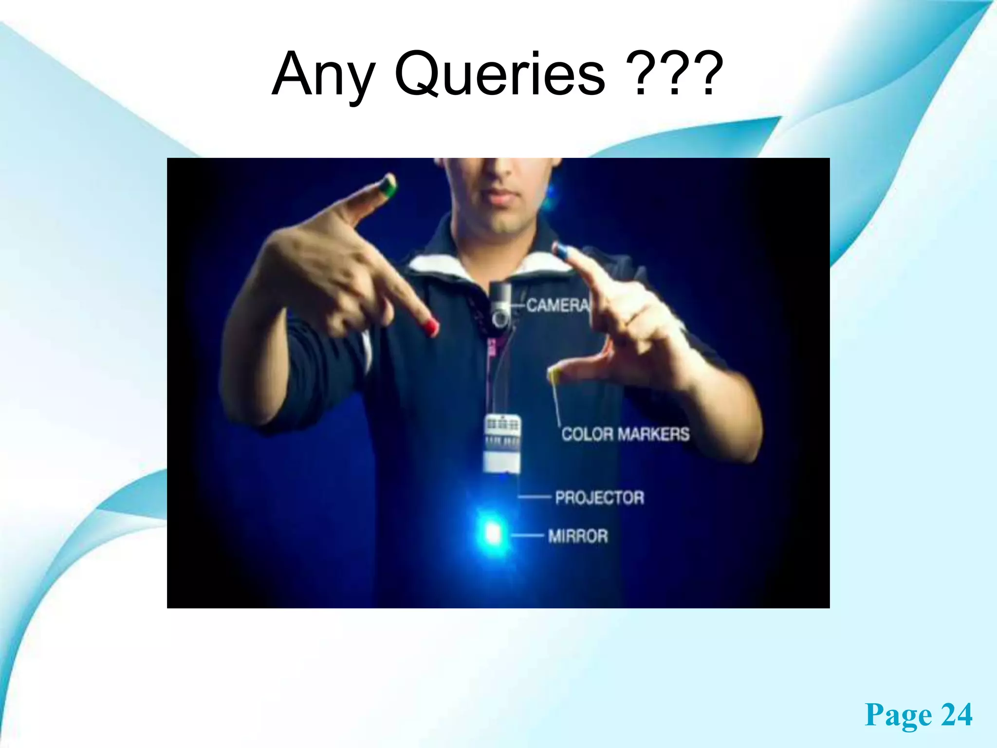 Any Queries ???

Page 24

 