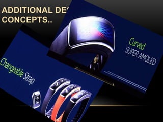 ADDITIONAL DESIGNER
CONCEPTS..
 