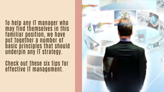 6 tips for effective it management | PPT